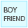 BOY FRIEND