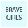 BRAVE GIRLS