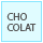 CHOCOLAT